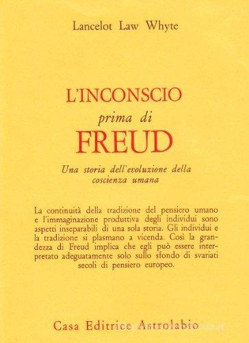 Libreriauniversitaria L'inconscio prima di Freud. Una storia dell'evoluzione della coscienza umana
