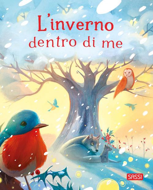 Libreriauniversitaria L'inverno dentro di me. Ediz. illustrata