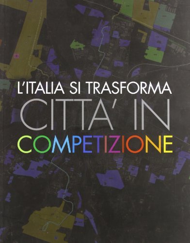 Libreriauniversitaria L'Italia si trasforma. Città in competizione