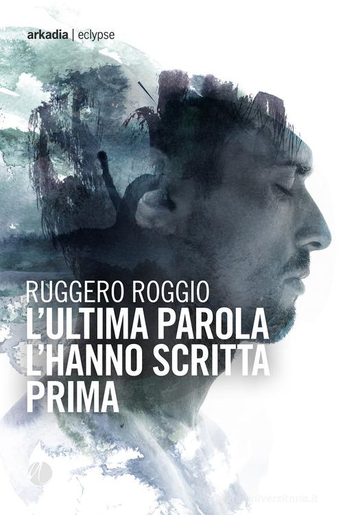 Libreriauniversitaria L'ultima parola l'hanno scritta prima