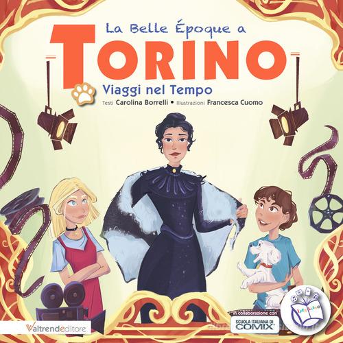 Libreriauniversitaria La Belle Epoque a Torino. Viaggi nel Tempo