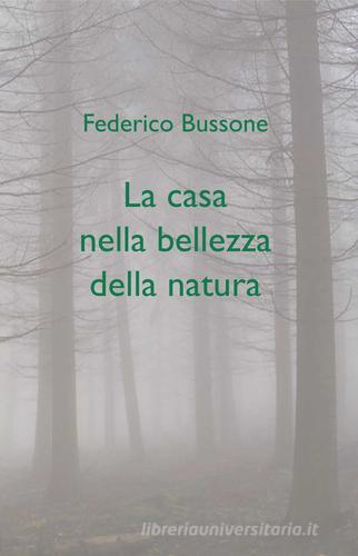 Libreriauniversitaria La casa nella bellezza della natura