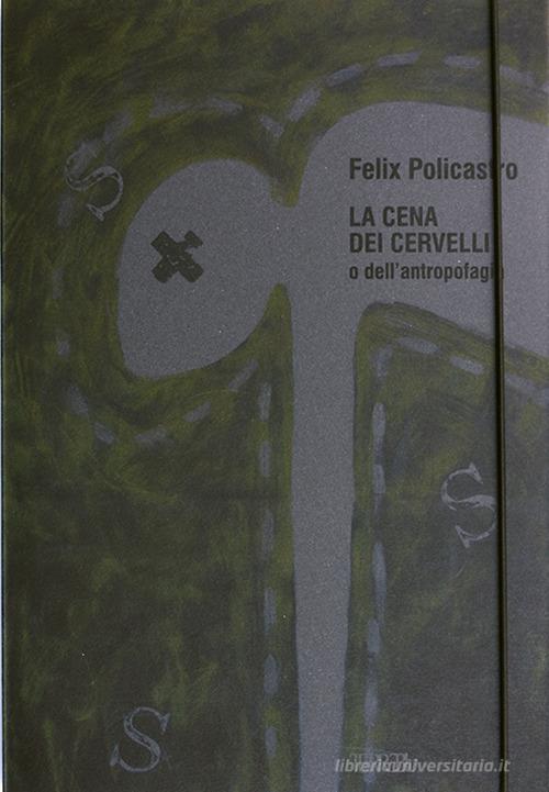Libreriauniversitaria La cena dei cervelli. Ediz. illustrata