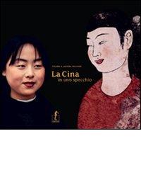 Libreriauniversitaria La Cina in uno specchio. Ediz. illustrata