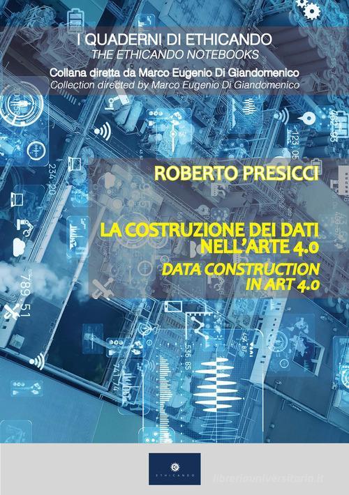 Libreriauniversitaria La costruzione dei dati nell'arte 4.0. Ediz. italiana e inglese