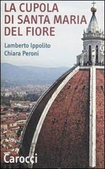 Libreriauniversitaria La cupola di Santa Maria del Fiore. Ediz. illustrata