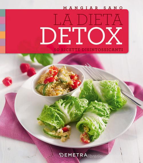 Libreriauniversitaria La dieta detox. 50 ricette disintossicanti