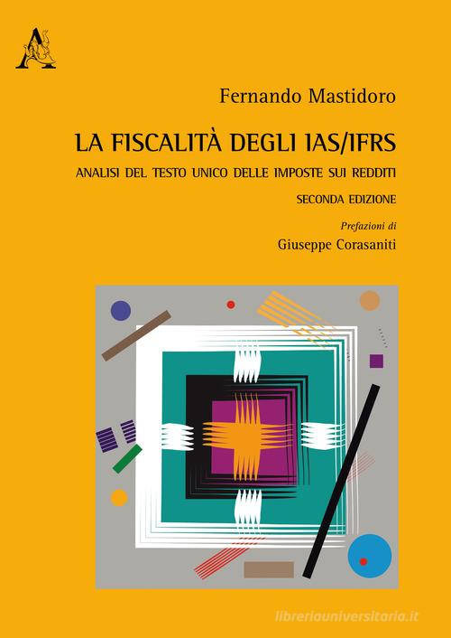 Libreriauniversitaria La fiscalità degli IAS/IFRS. Analisi del Testo Unico delle imposte sui redditi