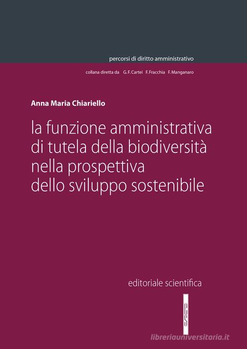 Libreriauniversitaria La funzione amministrativa della biodiversità nella prospettiva dello sviluppo sostenibile