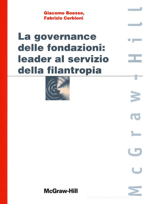 Libreriauniversitaria La governance delle fondazioni: leader al servizio della filantropia