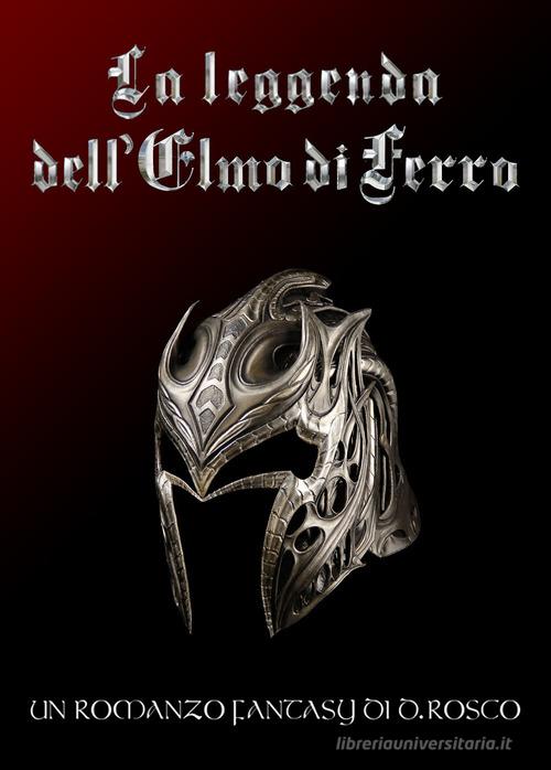 Libreriauniversitaria La leggenda dell'elmo di ferro