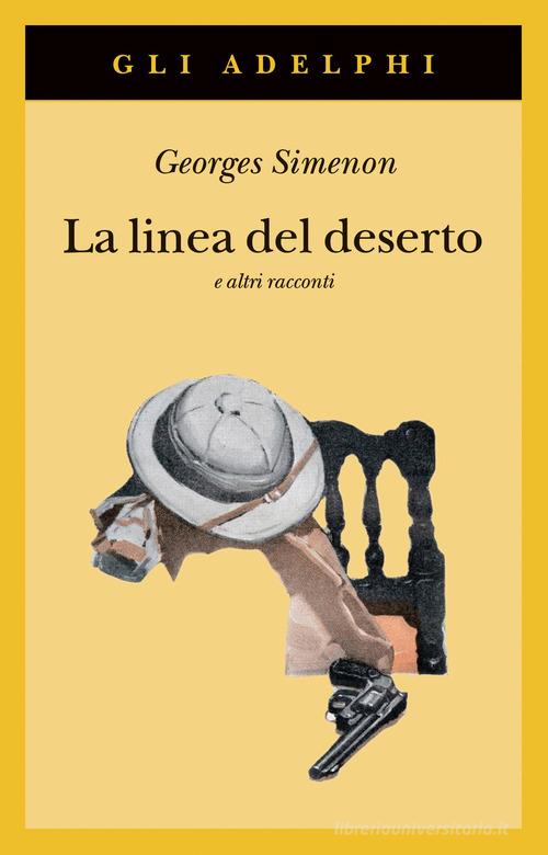 Libreriauniversitaria La linea del deserto e altri racconti