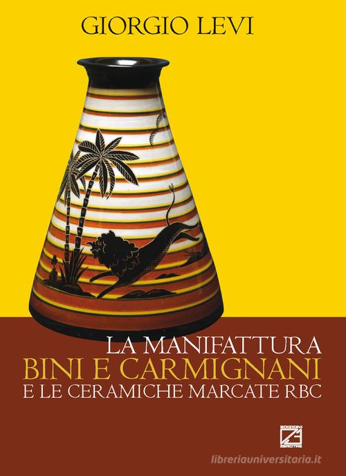 Libreriauniversitaria La Manifattura Bini E Carmignani E Le Ceramiche Marcate RBC