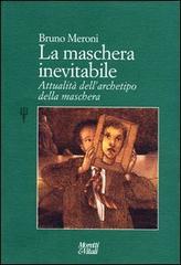 Libreriauniversitaria La maschera inevitabile. Attualità dell'archetipo della maschera