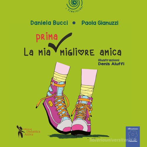 Libreriauniversitaria La mia prima migliore amica. Ediz. a colori