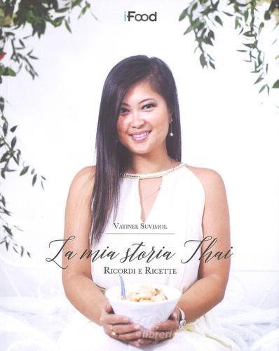 Libreriauniversitaria La mia storia thai. Ricordi e ricette