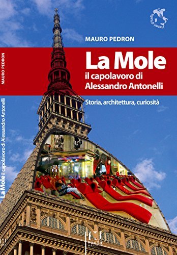 Libreriauniversitaria La Mole il capolavoro di Alessandro Antonelli