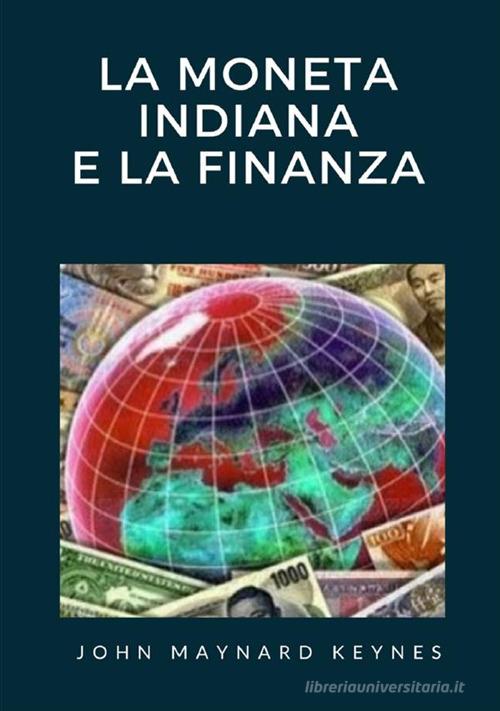 Libreriauniversitaria La moneta indiana e la finanza