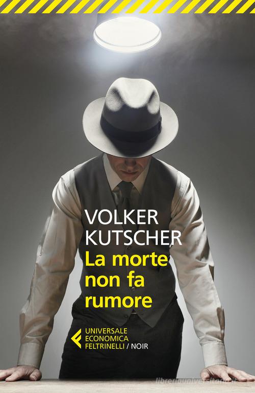 Libreriauniversitaria La morte non fa rumore. Le indagini di Gereon Rath vol.2