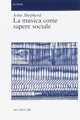 Libreriauniversitaria La musica come sapere sociale