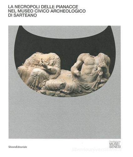 Libreriauniversitaria La necropoli delle Pianacce nel Museo civico archeologico di Sarteano
