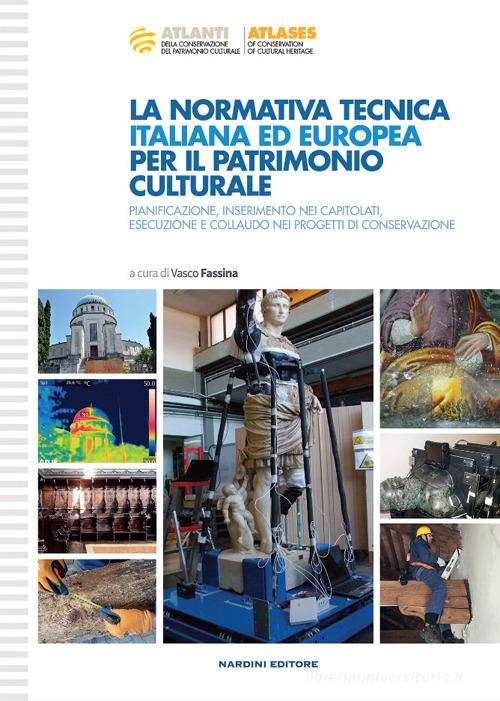 Libreriauniversitaria La normativa tecnica italiana ed europea per il patrimonio culturale