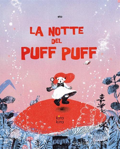 Libreriauniversitaria La notte del Puff Puff. Ediz. illustrata