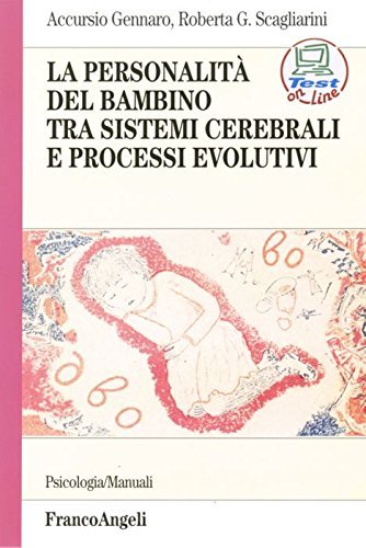 Libreriauniversitaria La personalità del bambino tra sistemi cerebrali e processi evolutivi