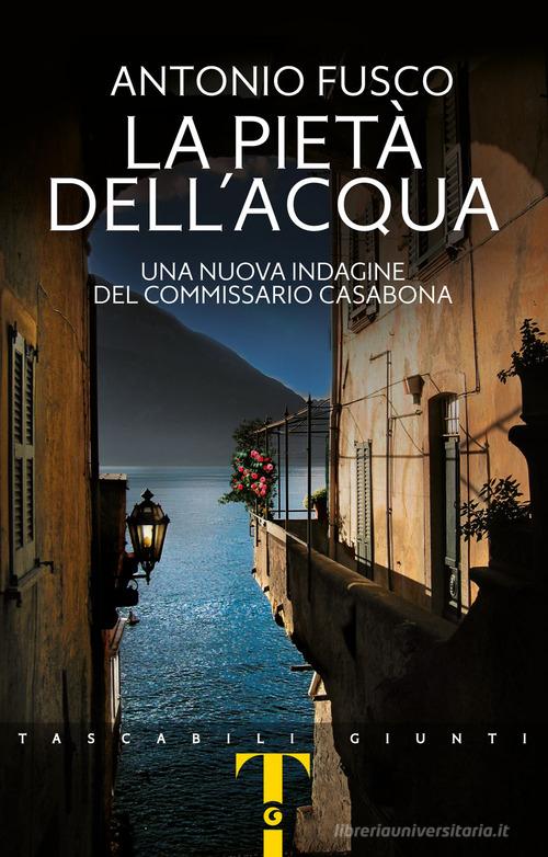 Libreriauniversitaria La pietà dell'acqua. Una nuova indagine del commissario Casabona