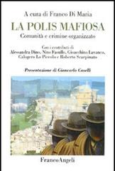 Libreriauniversitaria La polis mafiosa. Comunità e crimine organizzato