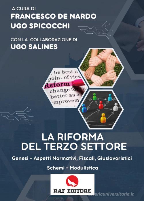 Libreriauniversitaria La riforma del terzo settore. Genesi aspetti normativi fiscali giuslavoristici schemi modulistica