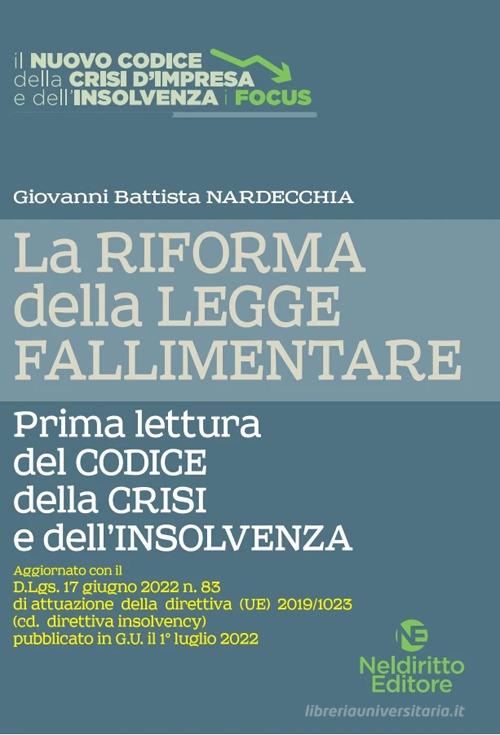 Libreriauniversitaria La riforma della legge fallimentare. Prima lettura del codice della crisi e dell'insolvenza. Nuova ediz