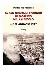 Libreriauniversitaria La San Giovanni Rotondo di padre Pio nel XXI secolo E se andasse via?