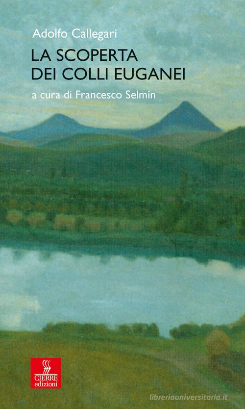 Libreriauniversitaria La scoperta dei Colli Euganei