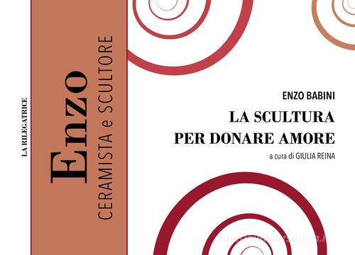 Libreriauniversitaria La scultura per donare amore. Nuova ediz