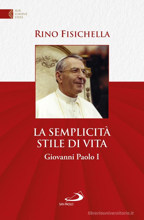 Libreriauniversitaria La semplicità stile di vita. Giovanni Paolo I