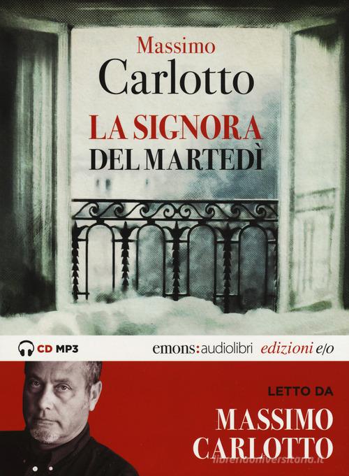 Libreriauniversitaria La signora del martedì letto da Massimo Carlotto. Audiolibro. CD Audio formato MP3. Ediz. integrale