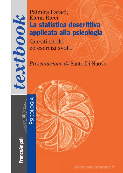 Libreriauniversitaria La Statistica Descrittiva Applicata Alla Psicologia. Quesiti Sciolti Ed Esercizi Svolti