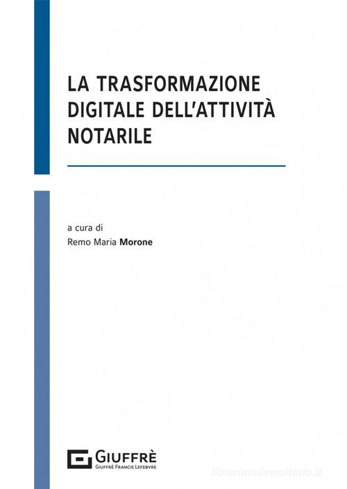 Libreriauniversitaria La trasformazione digitale dell'attività notarile