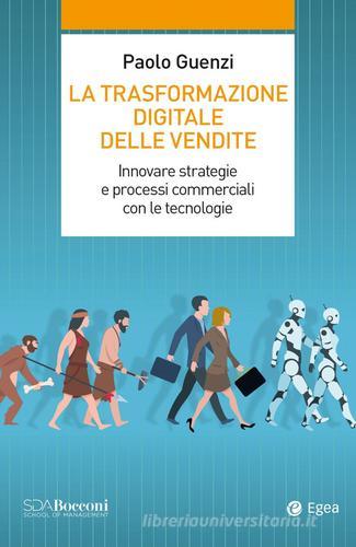 Libreriauniversitaria La trasformazione digitale delle vendite. Innovare strategie e processi commerciali con le tecnologie
