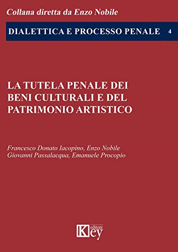 Libreriauniversitaria La tutela penale dei beni culturali e del patrimonio artistico