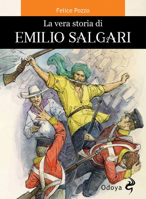 Libreriauniversitaria La vera storia di Emilio Salgari
