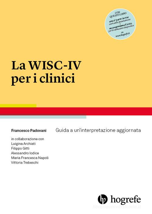 Libreriauniversitaria La WISC-IV per i clinici. Guida a un'interpretazione aggiornata