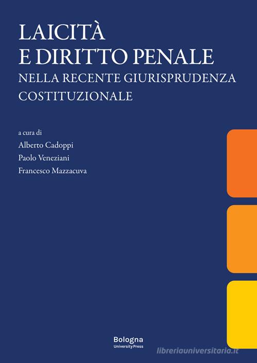 Libreriauniversitaria Laicità e diritto penale nella recente giurisprudenza costituzionale