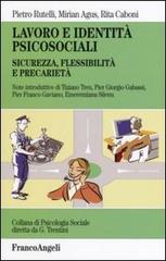 Libreriauniversitaria Lavoro e identità psicosociali. Sicurezza flessibilità e precarietà