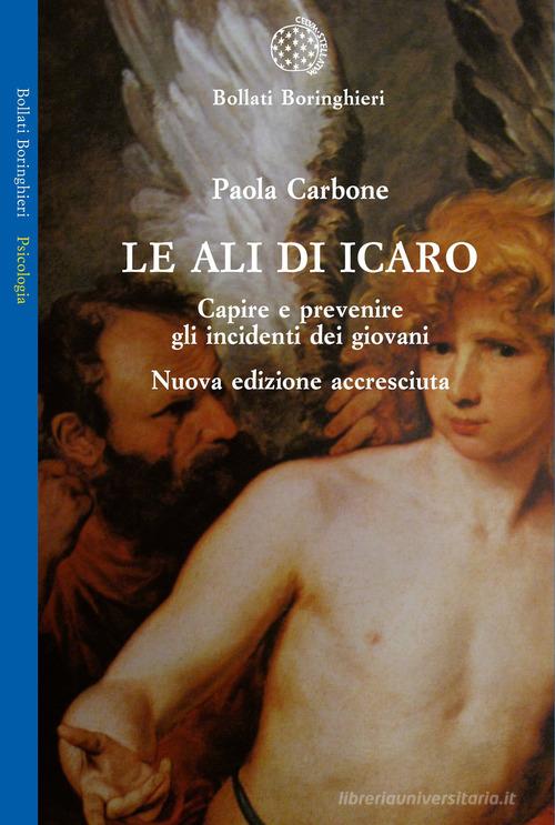 Libreriauniversitaria Le ali di Icaro. Capire e prevenire gli incidenti dei giovani