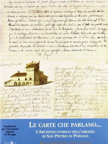 Libreriauniversitaria Le carte che parlano L'archivio storico dell'Abbazia di San Pietro in Perugia