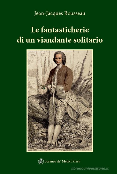 Libreriauniversitaria Le fantasticherie di un viandante solitario