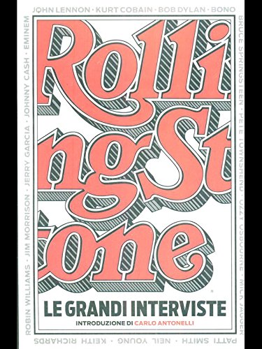 Libreriauniversitaria Le grandi interviste di Rolling Stone