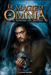 Libreriauniversitaria Le magie di Omnia. Il signore del destino